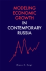 Modeling Economic Growth in Contemporary Russia - eBook