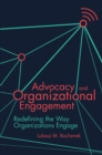 Advocacy and Organizational Engagement : Redefining the Way Organizations Engage - eBook
