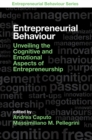 Entrepreneurial Behaviour : Unveiling the Cognitive and Emotional Aspects of Entrepreneurship - eBook