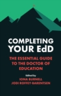 Completing Your EdD : The Essential Guide to the Doctor of Education - eBook