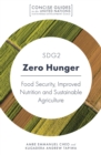 SDG2 - Zero Hunger : Food Security, Improved Nutrition and Sustainable Agriculture - Book