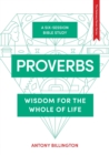 Proverbs : Wisdom for the Whole of Life - Book