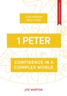 1 Peter : Confidence in a Complex World - Book