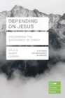 Depending on Jesus (LifeBuilder Bible Studies): Discovering the Sufficiency of Christ - eBook