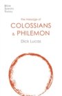 The Message of Colossians and Philemon : Fullness And Freedom - Book