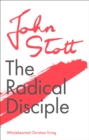 The Radical Disciple : Wholehearted Christian Living - Book