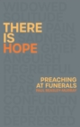 There is Hope : Preaching at Funerals - eBook