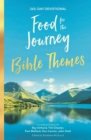 Food for the Journey Bible Themes : 365-Day Devotional - Book