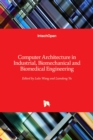 Computer Architecture in Industrial, Biomechanical and Biomedical Engineering - Book