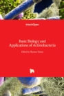 Basic Biology and Applications of Actinobacteria - Book