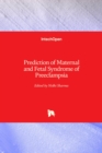 Prediction of Maternal and Fetal Syndrome of Preeclampsia - Book