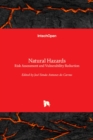 Natural Hazards : Risk Assessment and Vulnerability Reduction - Book