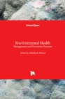 Environmental Health : Management and Prevention Practices - Book