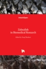 Zebrafish in Biomedical Research - Book