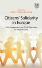 Citizens' Solidarity in Europe : Civic Engagement and Public Discourse in Times of Crises - eBook