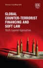 Global Counter-Terrorist Financing and Soft Law : Multi-Layered Approaches - eBook