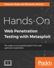 Hands-On Web Penetration Testing with Metasploit : The subtle art of using Metasploit 5.0 for web application exploitation - eBook