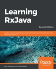 Learning RxJava : Build concurrent applications using reactive programming with the latest features of RxJava 3, 2nd Edition - eBook