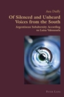 Of Silenced and Unheard Voices from the South : Argentinean Subalternity According to Luisa Valenzuela - Book