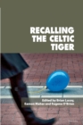Recalling the Celtic Tiger - Book