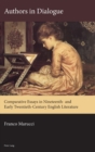 Authors in Dialogue : Comparative Essays in Nineteenth- and Early Twentieth-Century English Literature - Book