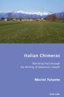 Italian Chimeras : Narrating Italy through the Writing of Sebastiano Vassalli - Book