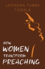 How Women Transform Preaching - eBook