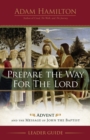 Prepare the Way for the Lord Leader Guide : Advent and the Message of John the Baptist - eBook