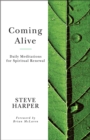 Coming Alive : Daily Meditations for Spiritual Renewal - eBook