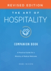 The Art of Hospitality Companion Book Revised Edition : A Practical Guide for a Ministry of Radical Welcome - eBook