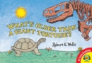 What's Older than a Giant Tortoise? - eBook