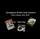 Scrumptious British-Irish Desserts (Photo Calendar Book 2019) - Book