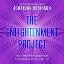 The Enlightenment Project : How I Went From Depressed to Blessed, and You Can Too - eBook