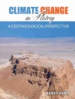 Climate Change in History : A Geotheological Perspective - Book