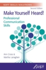 Soft Skills Solutions : Make Yourself Heard! Professional Communication Skills (Print booklet, pack of 10) - Book