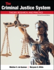 The Criminal Justice System : Theory, Research, and Practice - Book