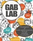 Gab Lab: The Playbook of Public Speaking Prowess Through Everyday Conversation - Book