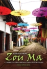 Folktales from Zou Ma : Chinese Cultural Heritage Town of Storytelling - Book