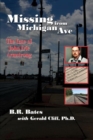 Missing from Michigan Ave : The Case of John Eric Armstrong - Book