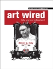Art Wired : The Science Behind Art - Book