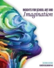 Insights for School Art and Imagination - Book