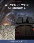What's Up with Astronomy? - Book