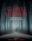 Global Horror : Hybridity and Alterity in Transnational Horror Film - Book