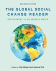 The Global Social Change Reader : Development in an Unequal World - Book