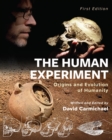 The Human Experiment : Origins and Evolution of Humanity - Book