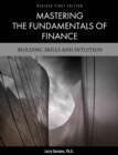 Mastering the Fundamentals of Finance : Building Skills and Intuition - Book