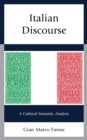 Italian Discourse : A Cultural Semantic Analysis - Book