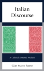 Italian Discourse : A Cultural Semantic Analysis - eBook