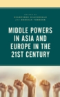 Middle Powers in Asia and Europe in the 21st Century - Book