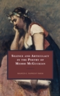 Silence and Articulacy in the Poetry of Medbh McGuckian - Book